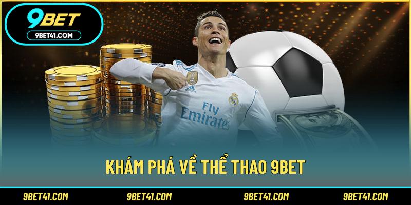 Khám phá về thể thao 9Bet