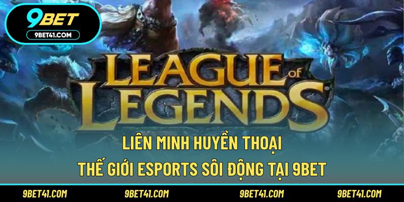 Liên Minh Huyền Thoại