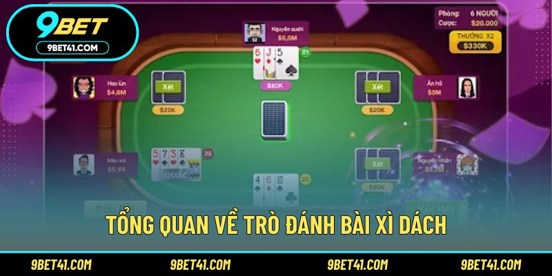 Tổng quan về trò đánh bài Xì dách